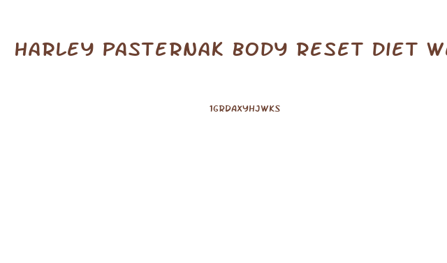 Harley Pasternak Body Reset Diet Weight Loss