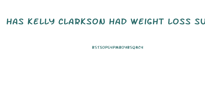 Has Kelly Clarkson Had Weight Loss Surgery