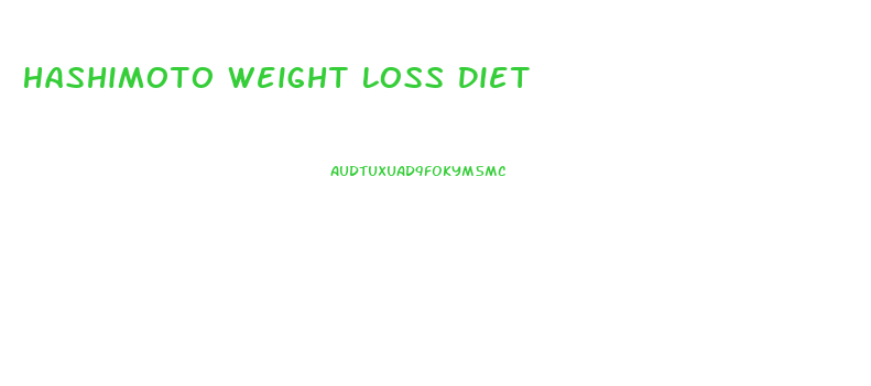 Hashimoto Weight Loss Diet