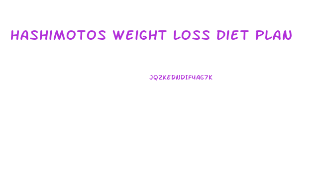 Hashimotos Weight Loss Diet Plan