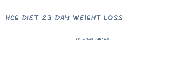 Hcg Diet 23 Day Weight Loss