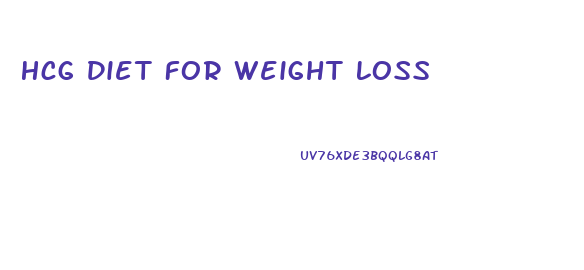 Hcg Diet For Weight Loss