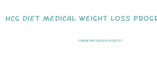 Hcg Diet Medical Weight Loss Program