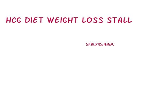 Hcg Diet Weight Loss Stall