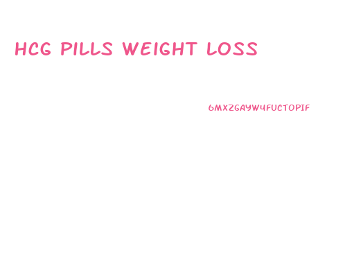 Hcg Pills Weight Loss
