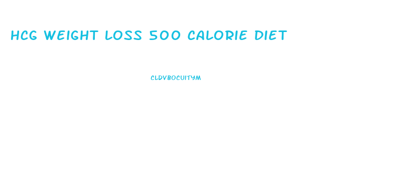 Hcg Weight Loss 500 Calorie Diet