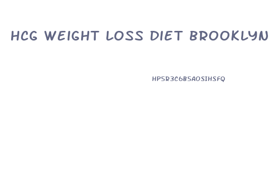 Hcg Weight Loss Diet Brooklyn