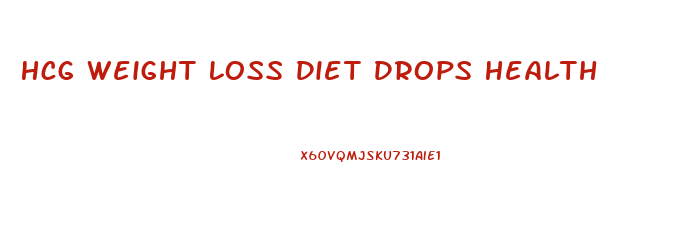 Hcg Weight Loss Diet Drops Health