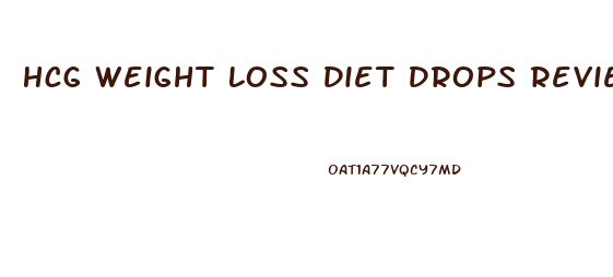 Hcg Weight Loss Diet Drops Review