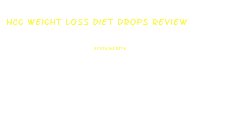 Hcg Weight Loss Diet Drops Review