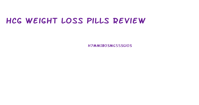 Hcg Weight Loss Pills Review