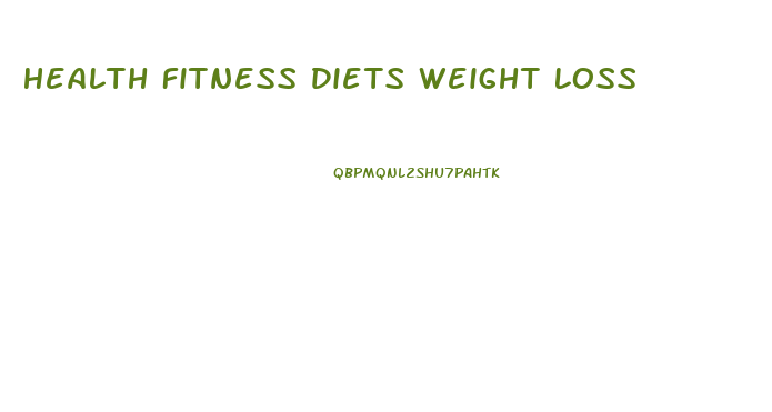 Health Fitness Diets Weight Loss