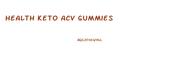 Health Keto Acv Gummies