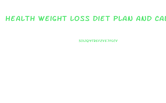 Health Weight Loss Diet Plan And Calorie Counter