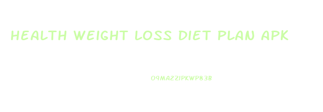 Health Weight Loss Diet Plan Apk