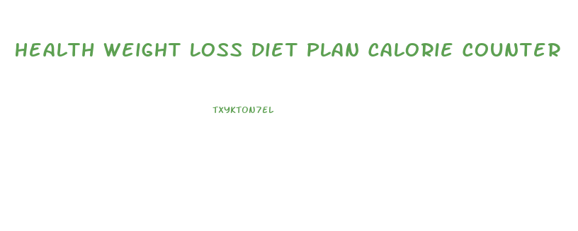 Health Weight Loss Diet Plan Calorie Counter