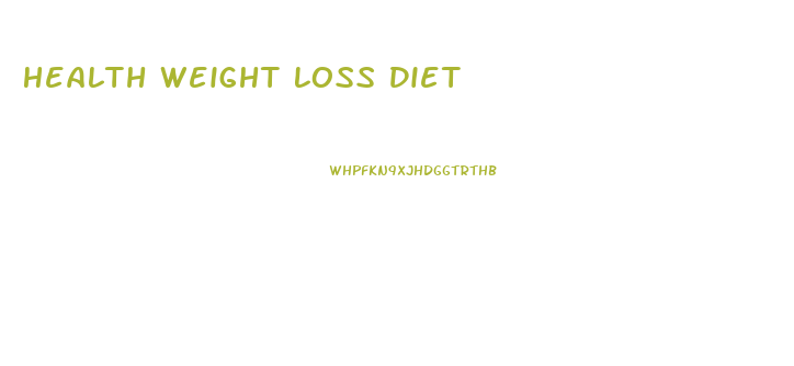 Health Weight Loss Diet