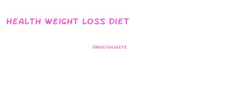 Health Weight Loss Diet