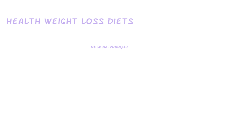 Health Weight Loss Diets