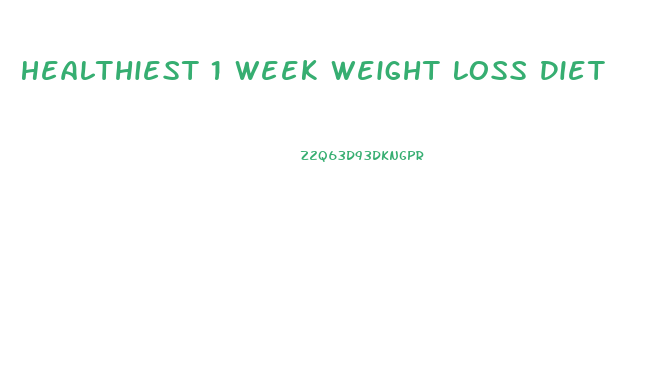 Healthiest 1 Week Weight Loss Diet