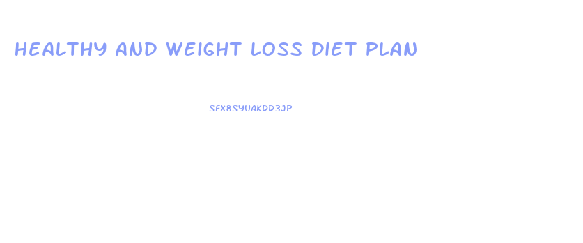Healthy And Weight Loss Diet Plan