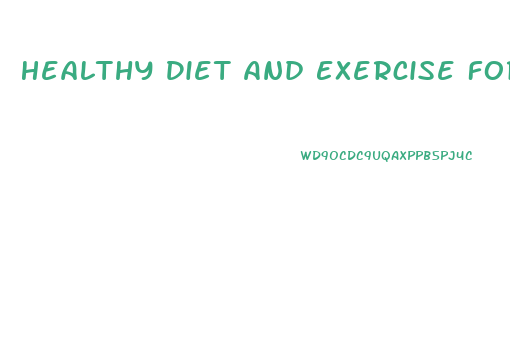 Healthy Diet And Exercise For Weight Loss