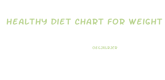 Healthy Diet Chart For Weight Loss For Female