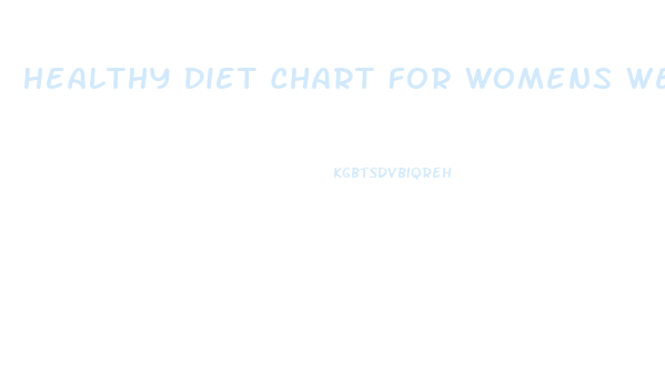 Healthy Diet Chart For Womens Weight Loss