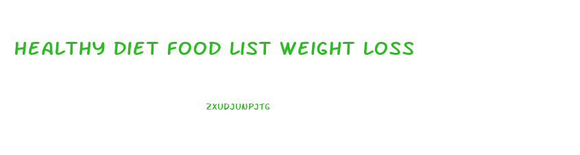 Healthy Diet Food List Weight Loss