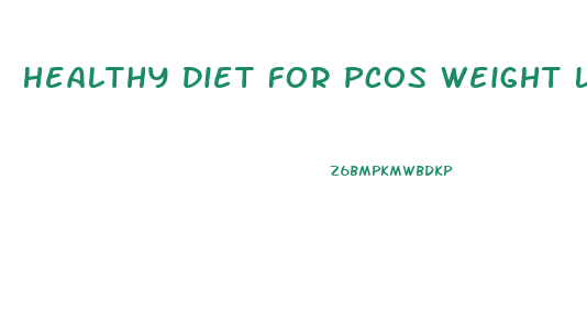Healthy Diet For Pcos Weight Loss