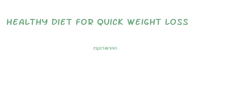 Healthy Diet For Quick Weight Loss