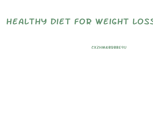 Healthy Diet For Weight Loss In 10 Days