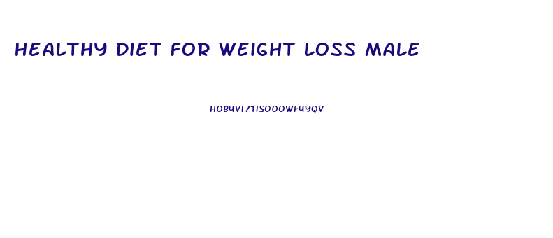 Healthy Diet For Weight Loss Male