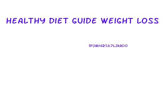Healthy Diet Guide Weight Loss
