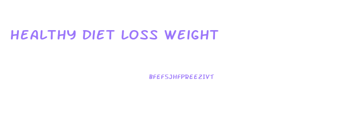 Healthy Diet Loss Weight