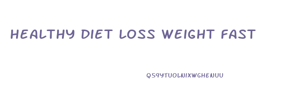 Healthy Diet Loss Weight Fast