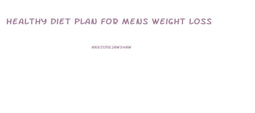 Healthy Diet Plan For Mens Weight Loss