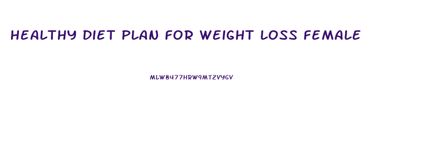 Healthy Diet Plan For Weight Loss Female
