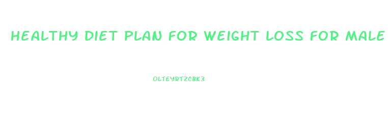 Healthy Diet Plan For Weight Loss For Male