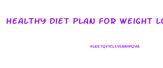 Healthy Diet Plan For Weight Loss Free