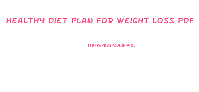 Healthy Diet Plan For Weight Loss Pdf