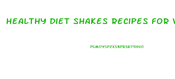 Healthy Diet Shakes Recipes For Weight Loss