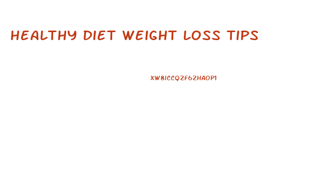 Healthy Diet Weight Loss Tips