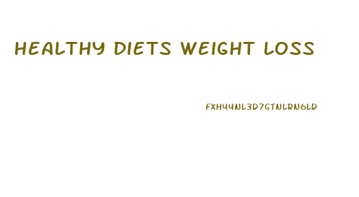 Healthy Diets Weight Loss