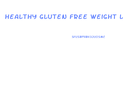 Healthy Gluten Free Weight Loss Diet