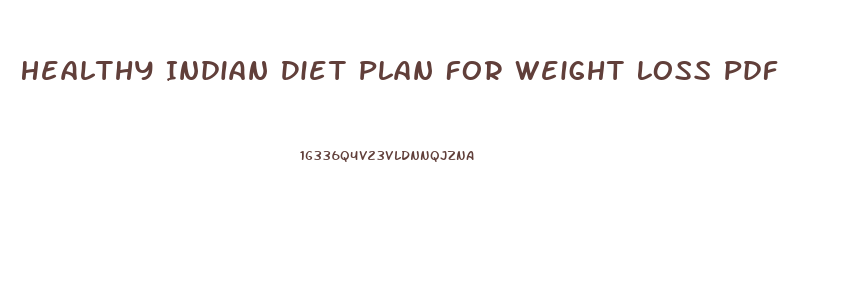 Healthy Indian Diet Plan For Weight Loss Pdf