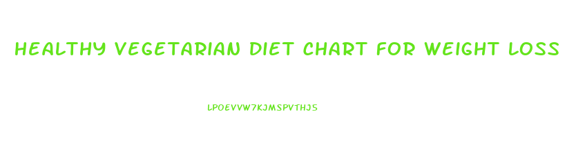 Healthy Vegetarian Diet Chart For Weight Loss