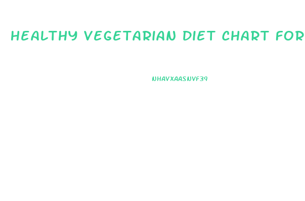 Healthy Vegetarian Diet Chart For Weight Loss