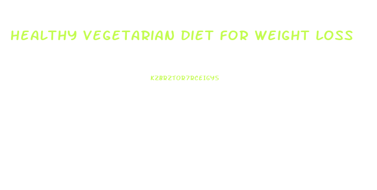 Healthy Vegetarian Diet For Weight Loss