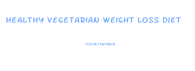 Healthy Vegetarian Weight Loss Diet